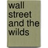 Wall Street And The Wilds