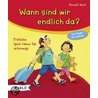 Wann sind wir endlich da? door Almuth Bartl