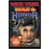 War Of Honor [with Cdrom] door David Weber