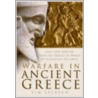 Warfare in Ancient Greece door Tim Everson