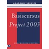 Basiscursus Project 2003 door W. de Feiter