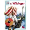 Was ist Was. Die Wikinger by Hildegard Elsner