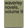 Waverley Novels, Volume 9 door Anonymous Anonymous