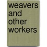 Weavers And Other Workers door Jennie Hall