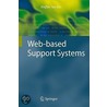 Web-Based Support Systems by JingTao Yao