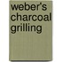 Weber's Charcoal Grilling
