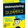 Webmastering for Dummies. by Daniel A. Tauber