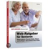 Webratgeber für Senioren by Philip Kiefer
