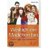 Weil ich ein Mädchen bin by Nancy Rue