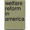 Welfare Reform In America by Peter Van Sommers