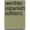 Werther (Spanish Edition) door Onbekend
