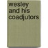 Wesley And His Coadjutors