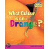 What Colour Is An Orange? door Onbekend