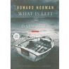 What Is Left The Daughter door Howard Norman