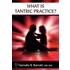 What Is Tantric Practice?