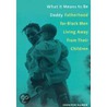 What It Means To Be Daddy door Jennifer F. Hamer