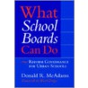 What School Boards Can Do door Donald R. McAdams