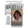 What Sex Is A Republican? door Terri McCormick M.A.