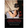 What Works In Corrections door Doris Layton MacKenzie