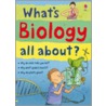 What's Biology All About? by Hazell Maskell
