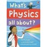 What's Physics All About?