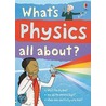 What's Physics All About? door Kate Davies