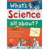 What's Science All About? by Kate Davies