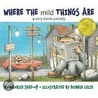 Where the Mild Things Are by Maurice Sendak