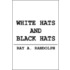 White Hats And Black Hats