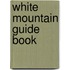 White Mountain Guide Book