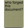 Who Forged This Document? door Robert Gardner