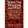 Who's Not Working And Why door Frederic L. Pryor