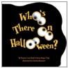 Who's There on Halloween? door Susan Hagen Nipp