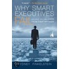 Why Smart Executives Fail door Sydney Finkelstein