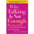 Why Talking Is Not Enough