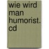 Wie Wird Man Humorist. Cd