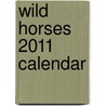 Wild Horses 2011 Calendar door Onbekend