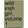 Wild Irish Girl, Volume 1 by Lady Morgan
