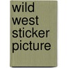 Wild West Sticker Picture door Steven James Petruccion