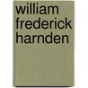 William Frederick Harnden door Alfred L. Hammell