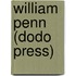 William Penn (Dodo Press)