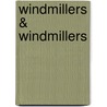 Windmillers & Windmillers door Onbekend