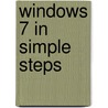 Windows 7 In Simple Steps door Joli Ballew