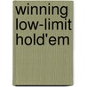 Winning Low-Limit Hold'Em by Lee Jones