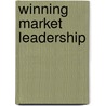 Winning Market Leadership door Terry Deutscher