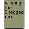 Winning The 3-Legged Race door V. Sambamurthy