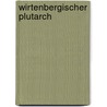 Wirtenbergischer Plutarch door Karl Pfaff