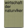 Wirtschaft Der Naturvlker door Karl Bücher