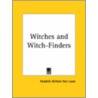 Witches And Witch-Finders by Hendrik Willem Van Loon