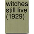 Witches Still Live (1929)